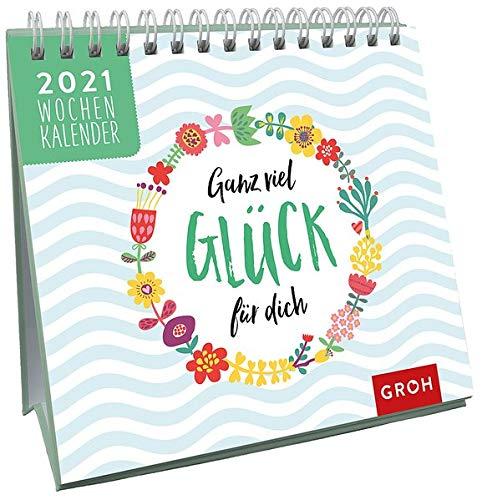 Ganz viel Glück für dich 2021: Tischkalender mit Wochenkalendarium