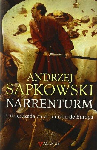 Narrenturm : una cruzada en el corazón de Europa (Alamut Serie Fantástica, Band 16)