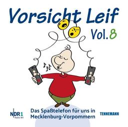 VORSICHT LEIF - Vol.8: das Spaßtelefon mit Leif Tennemann