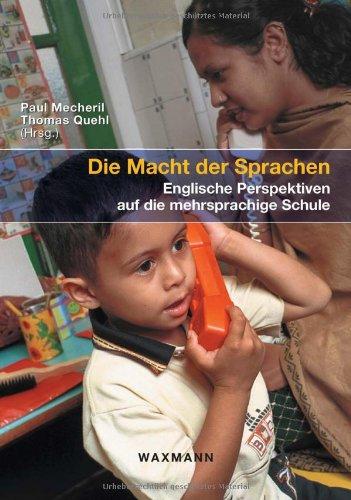 Die Macht der Sprachen: Englische Perspektiven auf die mehrsprachige Schule