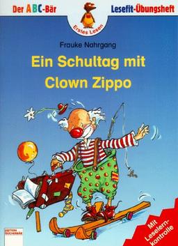 Ein Schultag mit Clown Zippo. ( Ab 6 J.)