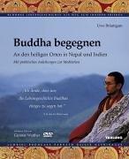 Buddha begegnen incl. DVD: An den heiligen Orten in Nepal und Indien