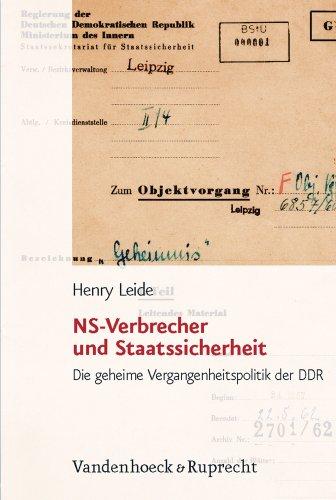 NS-Verbrecher und Staatssicherheit. Die geheime Vergangenheitspolitik der DDR (Analysen Und Dokumente)