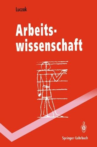 Arbeitswissenschaft (Springer-Lehrbuch)