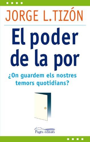 El poder de la por : ¿On guardem els nostres temors quotidians? (L'Expert, Band 24)