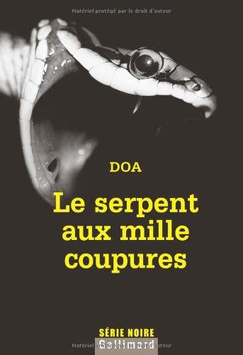 Le serpent aux mille coupures