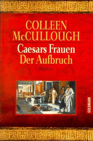 Caesars Frauen, Der Aufbruch