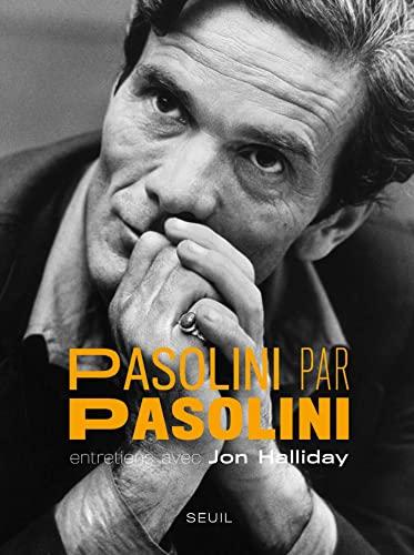 Pasolini par Pasolini : entretiens avec Jon Halliday