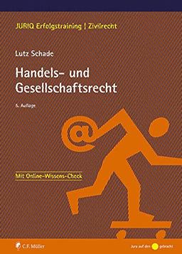 Handels- und Gesellschaftsrecht (JURIQ-Erfolgstraining)