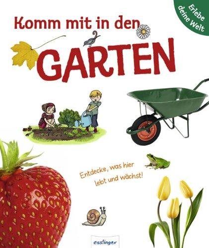 Komm mit in den Garten: Entdecke was hier wächst!