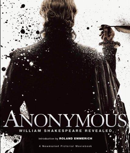 Anonymous: William Shakespeare Revealed (Newmarket Pictorial Moviebook)