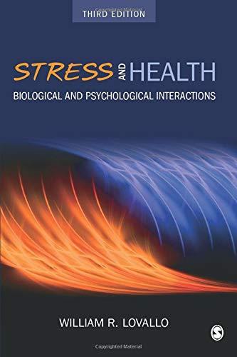 Stress and Health: Biological and Psychological Interactions