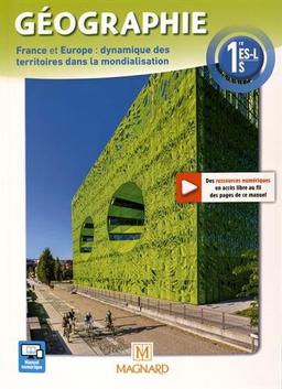 Géographie 1re ES, L, S : France et Europe, dynamique des territoires dans la mondialisation