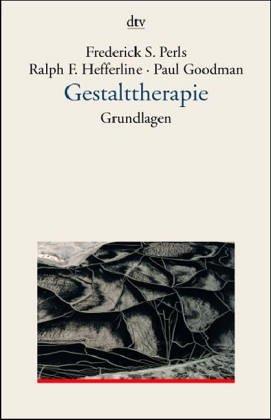 Gestalttherapie. Grundlagen. (7104 707).