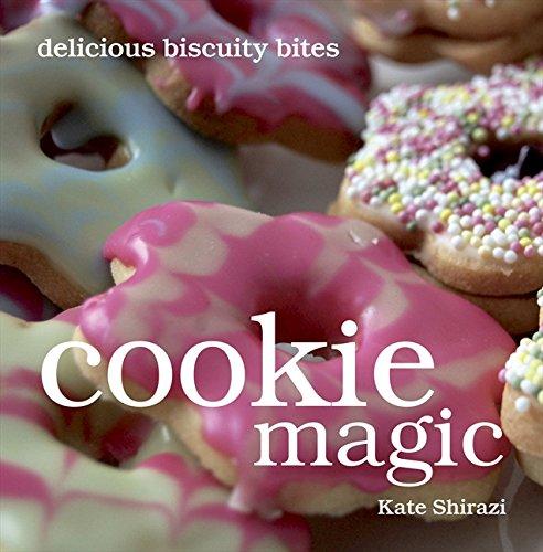 Cookie Magic: Biscuits and Cookies with Big Attitude (The Magic Baking Series)