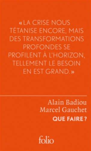 Que faire ? : dialogue sur le communisme, le capitalisme et l'avenir de la démocratie