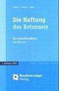 Haftung des Betreuers. Ein Praxishandbuch für Betreuer