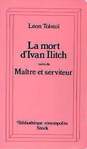 La mort d'Ivan Ilitch. Maître et serviteur