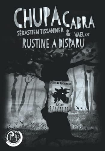 Chupacabra : Rustine a disparu !