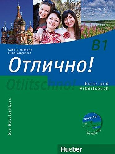 Otlitschno! B1: Der Russischkurs / Kurs- und Arbeitsbuch mit Audio-CD