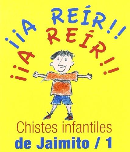 Chistes infantiles de Jaimito/1 (Los libros del buen humor)