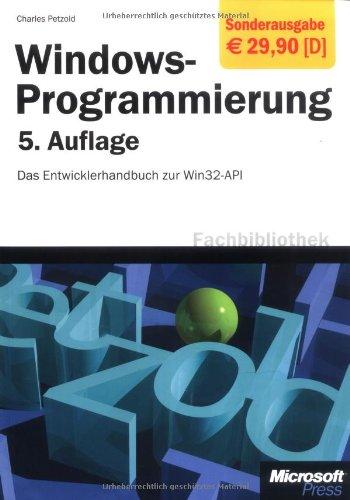 Windows-Programmierung: Das Entwicklerhandbuch zur WIN32-API