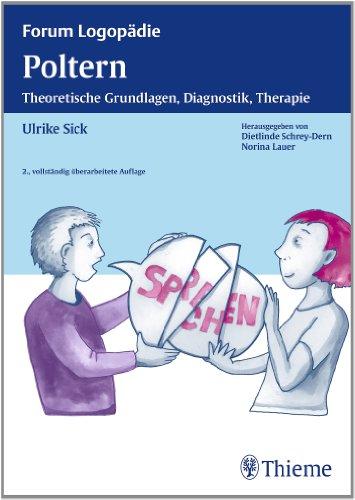 Poltern: Theoretische Grundlagen, Diagnostik, Therapie