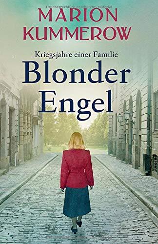 Blonder Engel (Kriegsjahre einer Familie, Band 1)