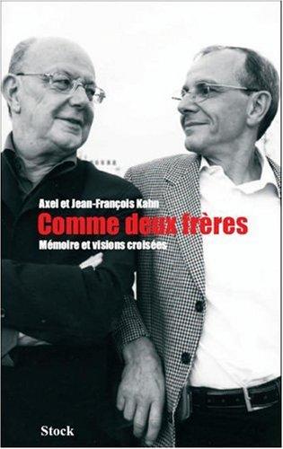 Comme deux frères : mémoire et visions croisées