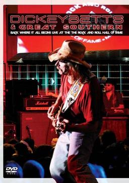 Dickey Betts & Great Southern - Back where it all begins ( DVD + CD)