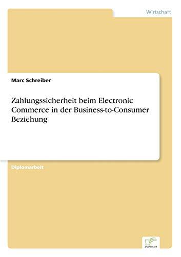 Zahlungssicherheit beim Electronic Commerce in der Business-to-Consumer Beziehung