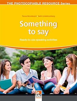 Something to Say (The Photocopiable Resource Series)