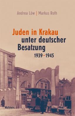 Juden in Krakau unter deutscher Besatzung 1939-1945