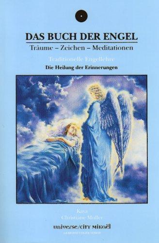 Das Buch der Engel - Die Heilung der Erinnerungen