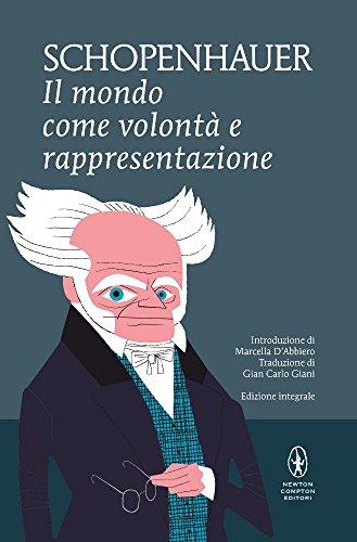 Il mondo come volontà e rappresentazione. Ediz. integrale