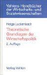 Theoretische Grundlagen der Wirtschaftspolitik