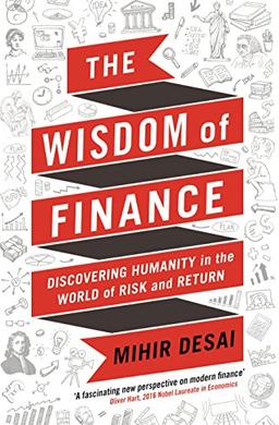 The Wisdom of Finance: How the Humanities Can Illuminate and Improve Finance