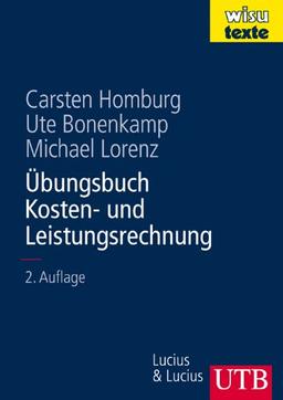 Übungsbuch Kosten- und Leistungsrechnung