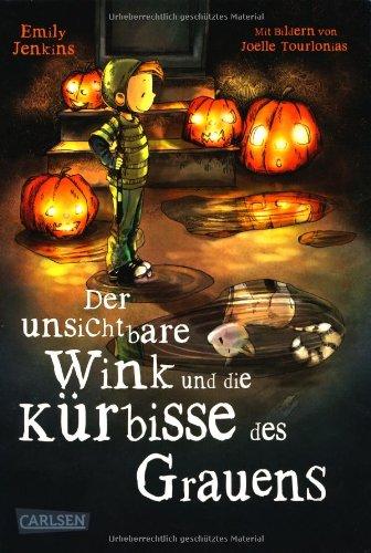 Der unsichtbare Wink, Band 2: Der unsichtbare Wink und die Kürbisse des Grauens