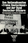 Das Nationalkomitee Freies Deutschland und der Bund Deutscher Offiziere