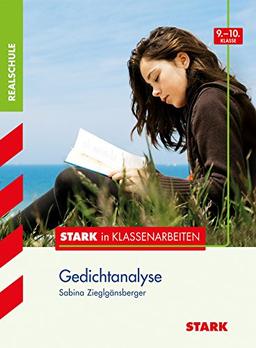 Stark in Klassenarbeiten - Deutsch Gedichtanalyse 9./10. Klasse Realschule