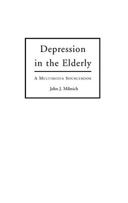 Depression in the Elderly: A Multimedia Sourcebook (Bibliographies and Indexes in Gerontology)