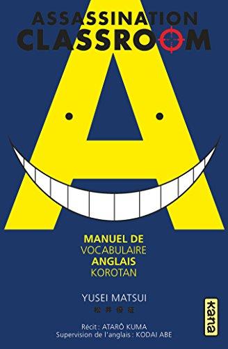 Korotan Assassination classroom : manuel de vocabulaire anglais