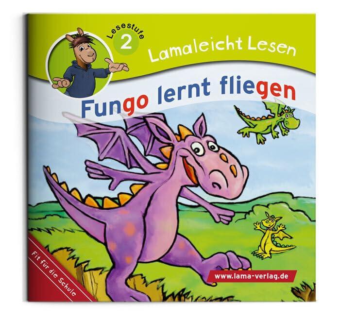 Lamaleicht Lesen: Fungo lernt fliegen (Lamaleicht Lesen. Lesestufe 2)