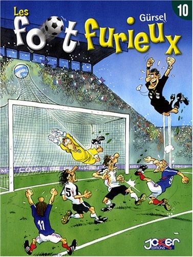 Les foot furieux. Vol. 10