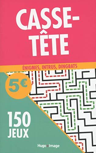 150 jeux casse-tête : énigmes, intrus, dingbats