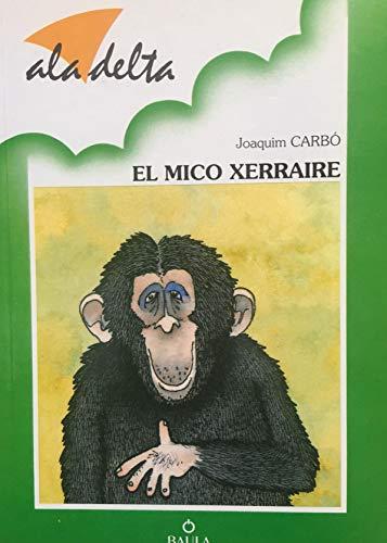 El mico xerraire