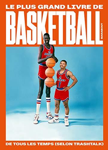 Le plus grand livre de basketball de tous les temps (selon Trashtalk)