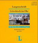 Langenscheidt Griechisch im Ohr, 1 CD-Audio