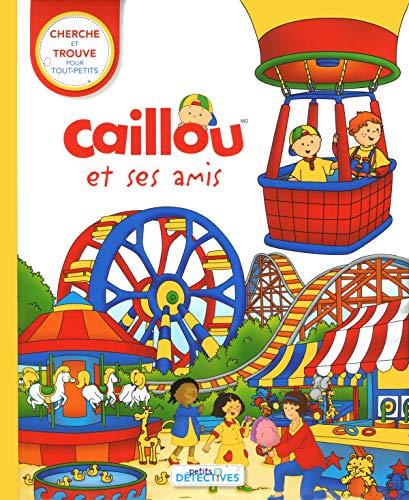 Caillou et ses amis: Cherche et trouve pour les tout-petits